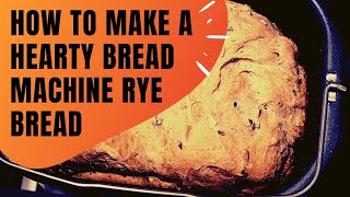 Rustic Rye Bread Recipe For Bread Machine (Wholesome & Full Of Flavor)