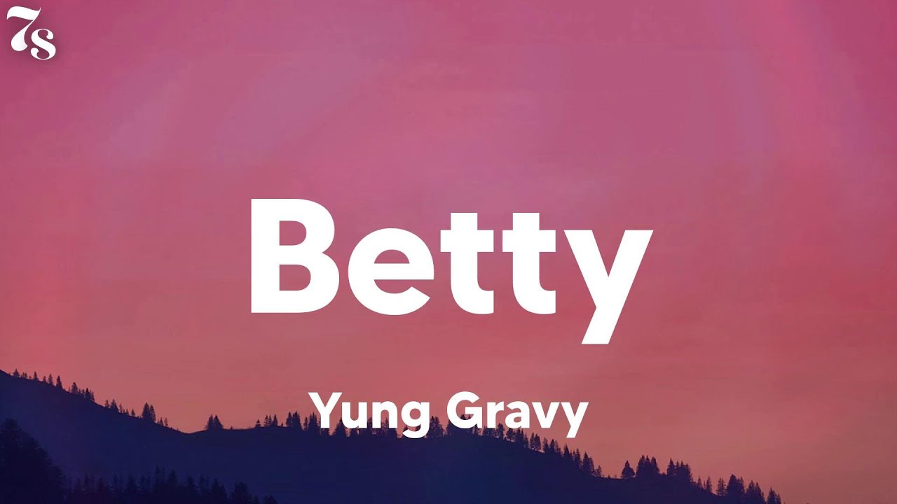 Yung Gravy Betty (Get Money) (lyrics) YouTube