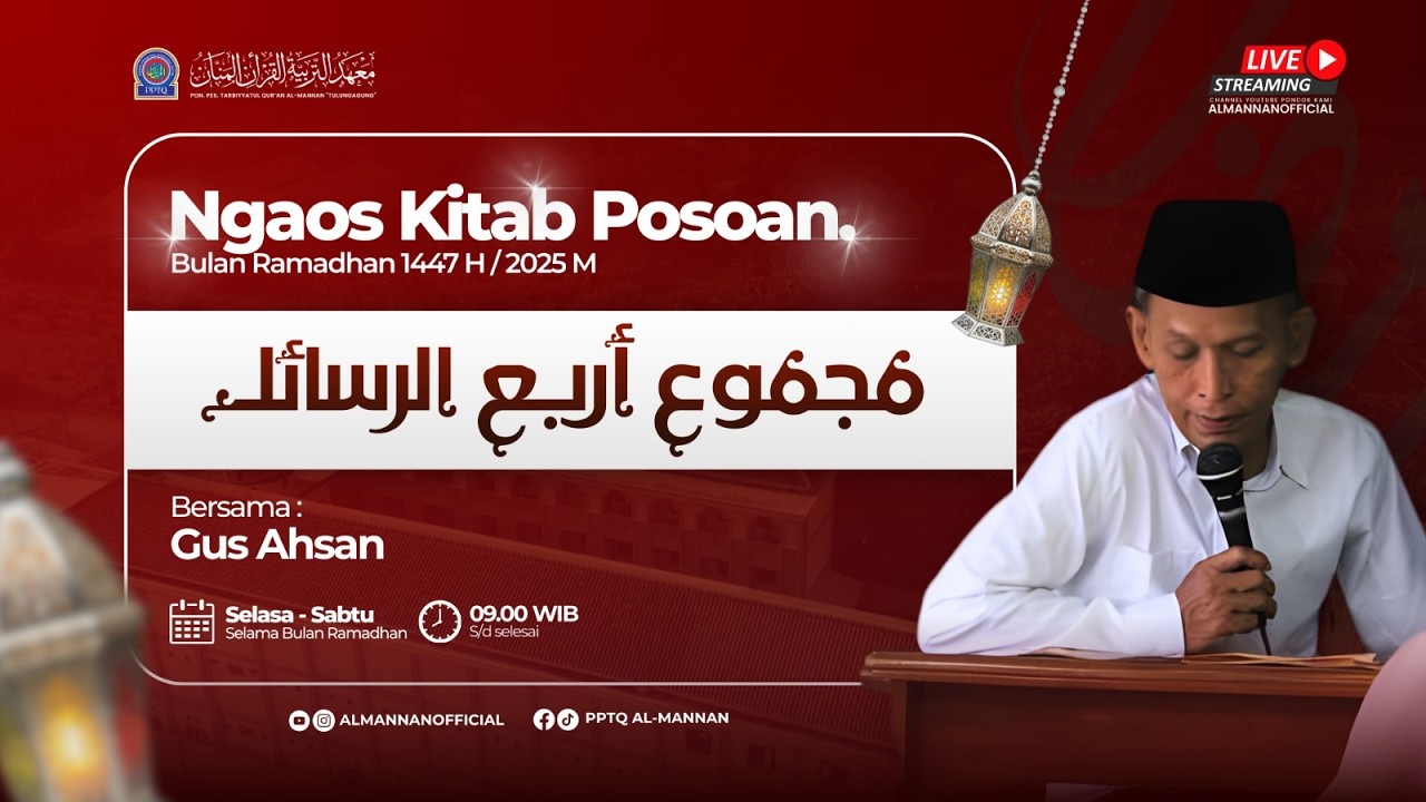 🔴LIVE NGAOS KITAB POSOAN BULAN RAMADHAN 1447 H KITAB مجموع أربع الرسائل  | Gus Nur Ahsan