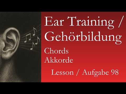 Chords, lesson 98_Akkorde, Aufgabe 98 | Ear training | #gehörbildung #eartraining