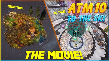 ATM10 To The Sky - The Movie!