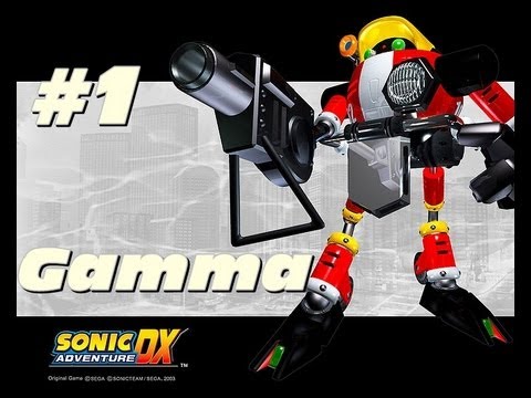 Sonic Adventure DX - E-102 Gamma - Part 1