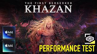 The First Berserker Khazan Mac M4 Pro U0026 M4 Crossover Performance Test