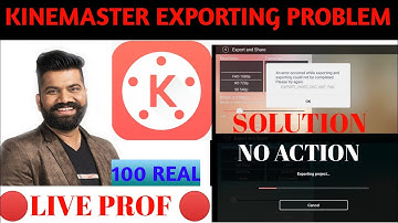 Kinemaster Video Export Problem | After New Update,Error occurred While Exporting Problem | Ashish
