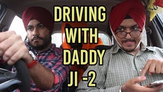 Driving With Daddyji 2 Funny Punjabi Video Ft. Langda Aam