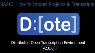 DOTE2.0 - How to import projects an files