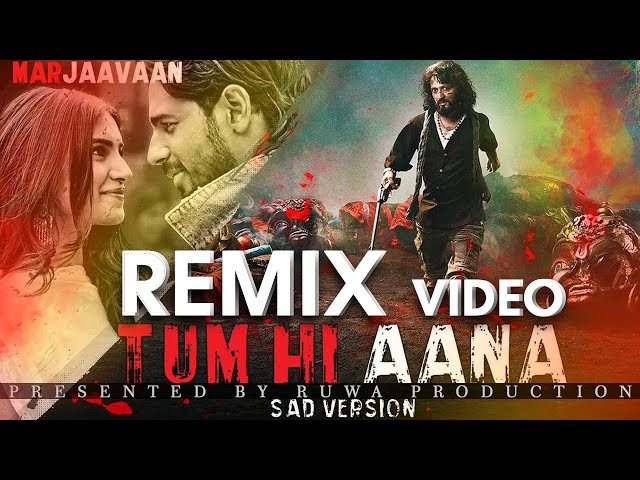 Tum Hi Aana Remix (Ruwa Music) class=