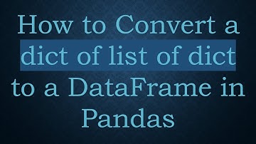 How to Convert a dict of list of dict to a DataFrame in Pandas