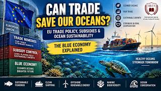 Can Trade Save Our Oceans | EU Trade Policy, Subsidies & the Blue Economy