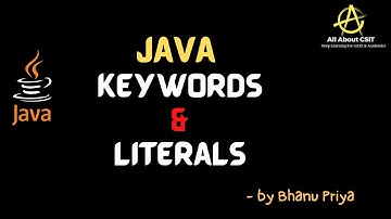 Java keywords and Literals| lec 5 | JavaTutorial| BhanuPriya