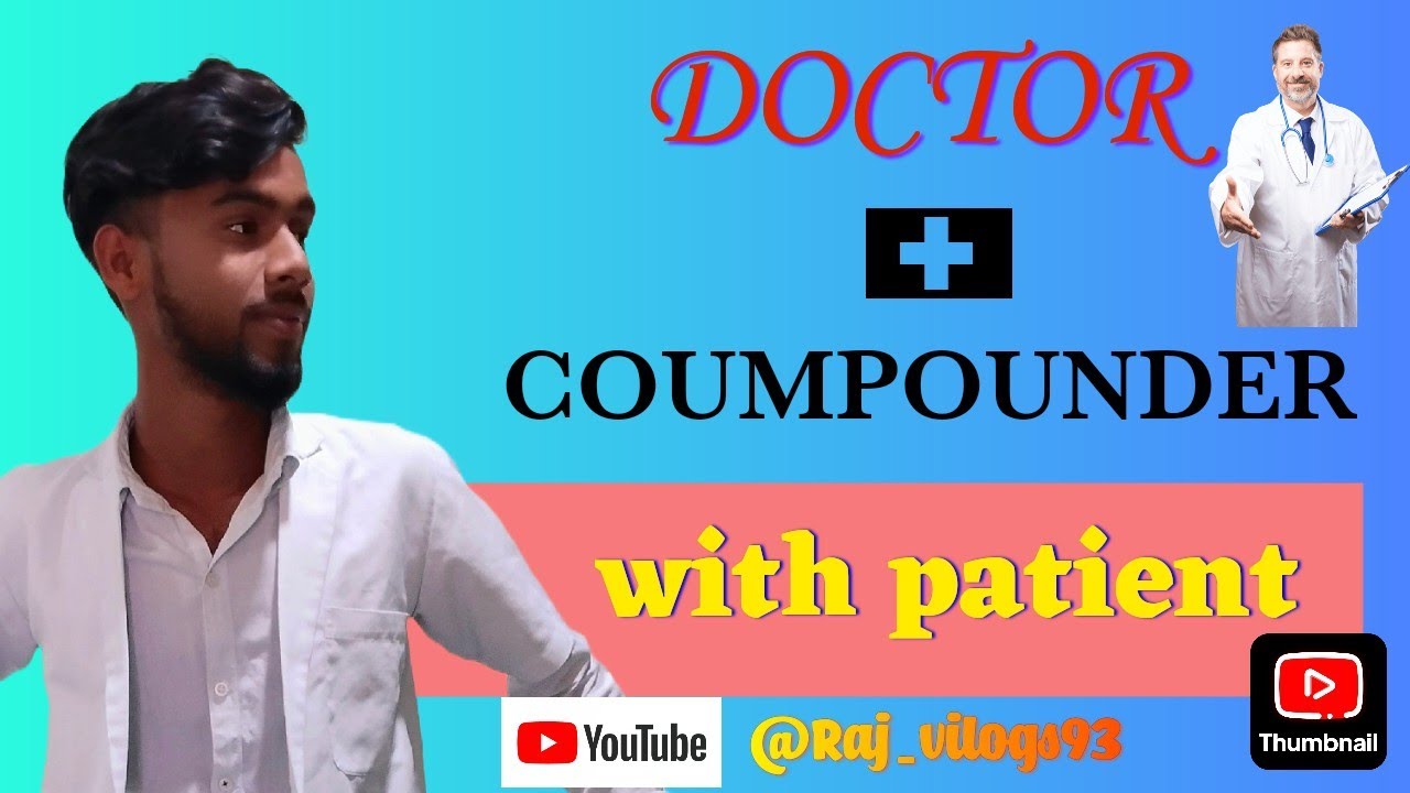 PATIENT With DOCTOR and COMPOUNDER 