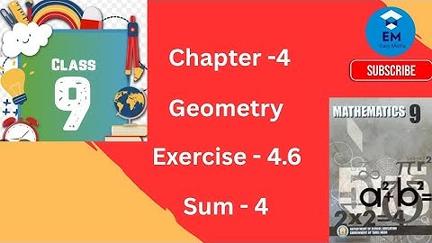 9th -Maths -Chapter 4 -Geometry -Exercise 4.6 Sum - 4