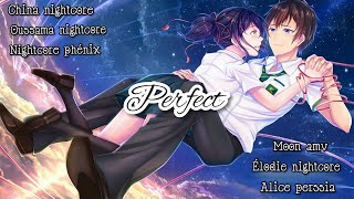 Perfect nightcore ( amv + paroles) [ mep St Valentin ]