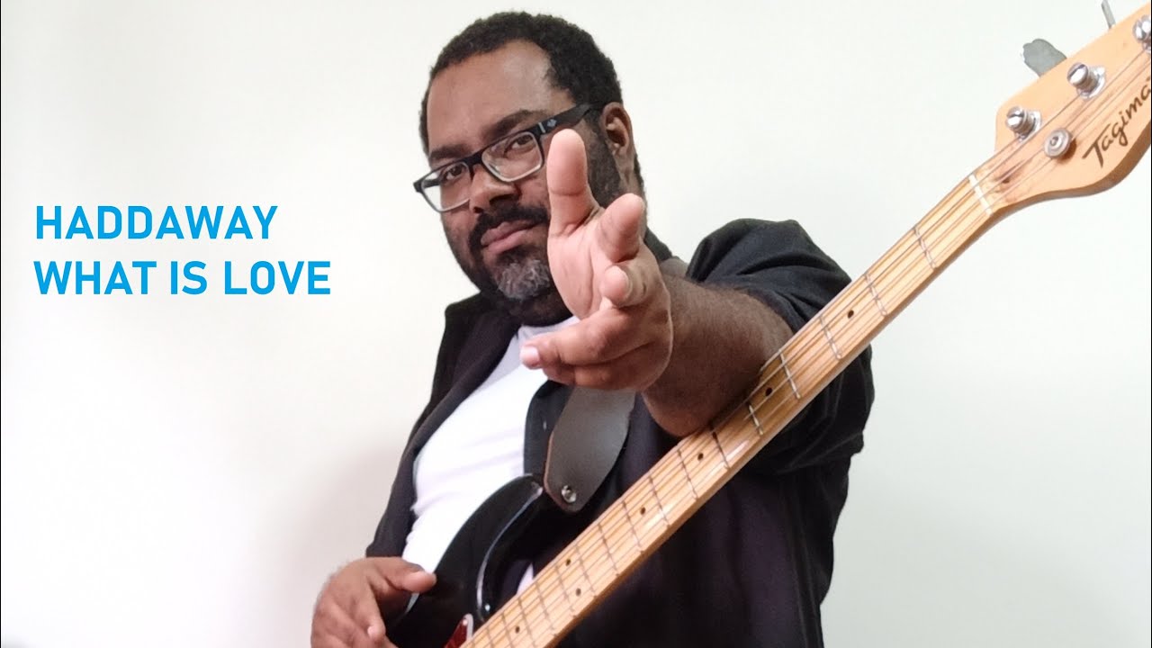 Haddaway What Is Love (Bass Cover) YouTube