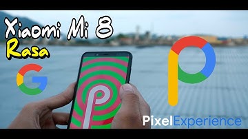 PixelExperience - Xiaomi Mi 8