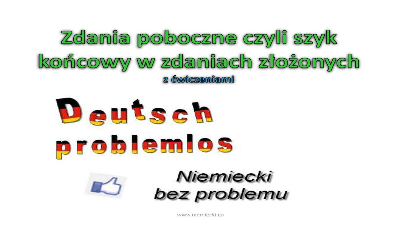 Szyk Prosty I Przestawny Niemiecki Szyk końcowy w zdaniach złożonych +ćwiczenia - Niemiecki bez problemu