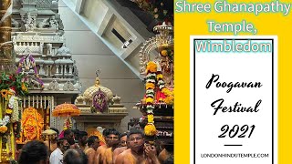 Poongavanam Festival 2021| Wimbledon Shree Ghanapathy Temple|UK