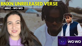 MINZ - WO WO teases Bnxn verse for remix!!🔥/ Just Vibes Reaction