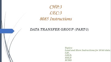 Instructions:(LXI, LHLD, SHLD, XCHG)- Lec-03: Chp-3| Data Transfer Instructions(Part-3) of 8085