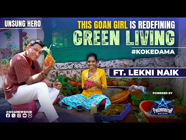 This Goan Girl Is Redefining Green Living | Ft. Lekni Naik | UNSUNG HERO | 24/01/2026 | GNH
