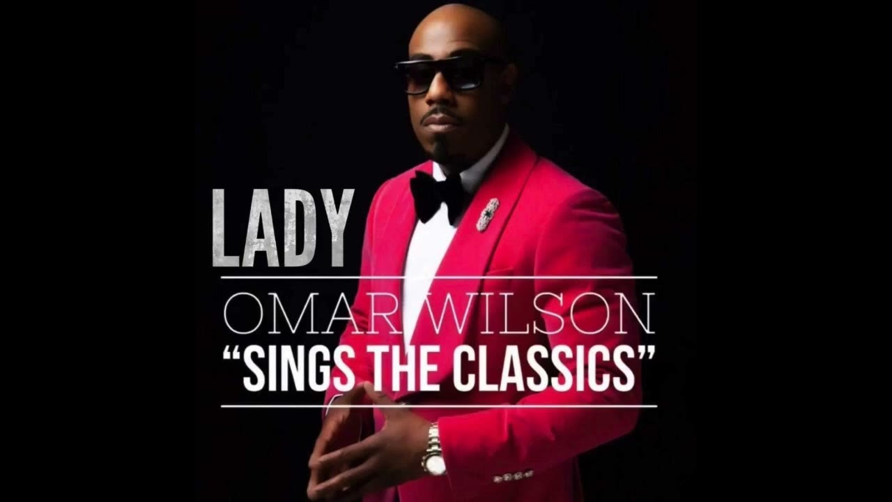 OMAR WILSON - Lady - YouTube