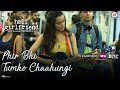Phir Bhi Tumko Chaahungi Female Half Girlfriend Shraddha Kapoor Mithoon Manoj Muntashir Phir Bhi Tumko Chaahungi Female Half Girlfriend Shraddha Kapoor Mithoon Manoj Muntashir