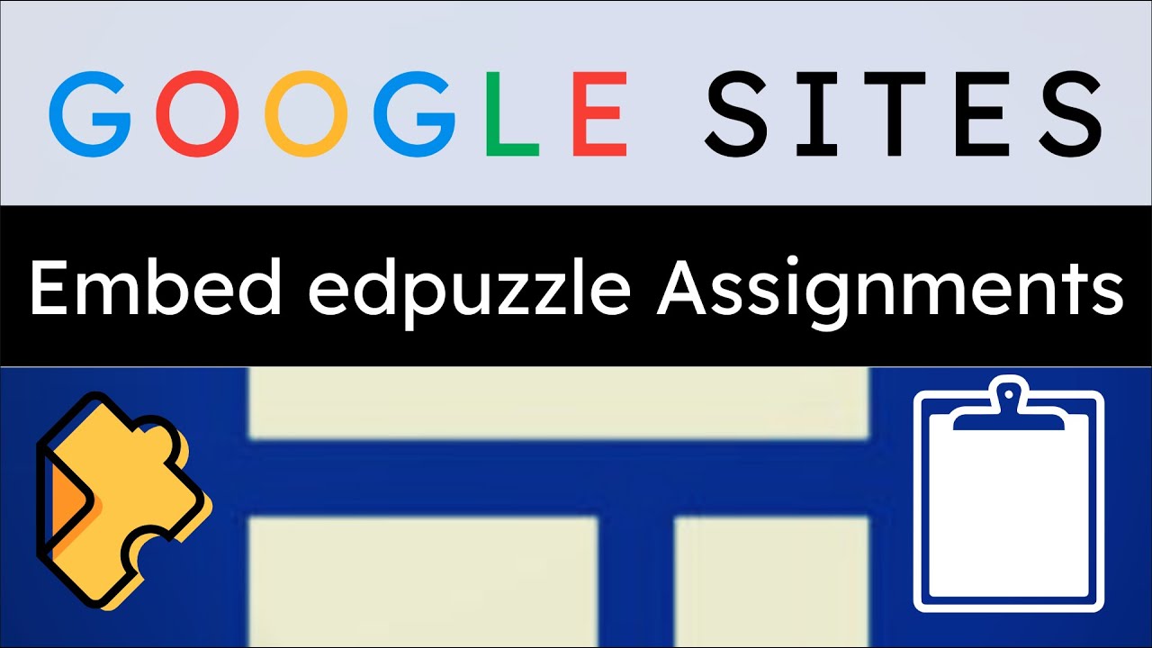 Google Sites Embed Edpuzzle Assignments YouTube Google Sites Embed Edpuzzle Assignments YouTube