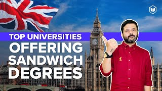 Top Universities in the UK that Offer Sandwich Degrees | LeapScholar