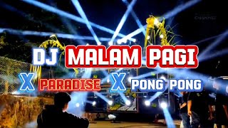 DJ MALAM PAGI X PONG PONG • PARTY KARNAVAL 2023