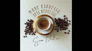 More Espresso, Less Depresso Original Music Video