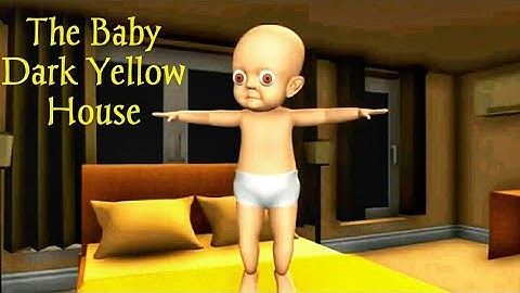 Playing The Baby in Dark Yellow house: (Part#1) Gameplay