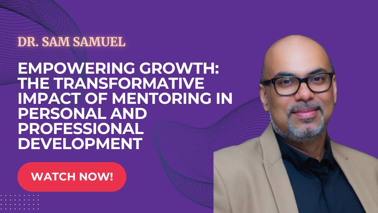 Empowering Growth: The Transformative Impact of Mentoring in Personal ...