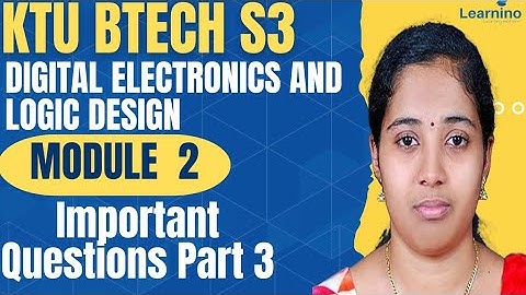 S3 Digital Electronics & Logic Design module 2 model question workout part 3