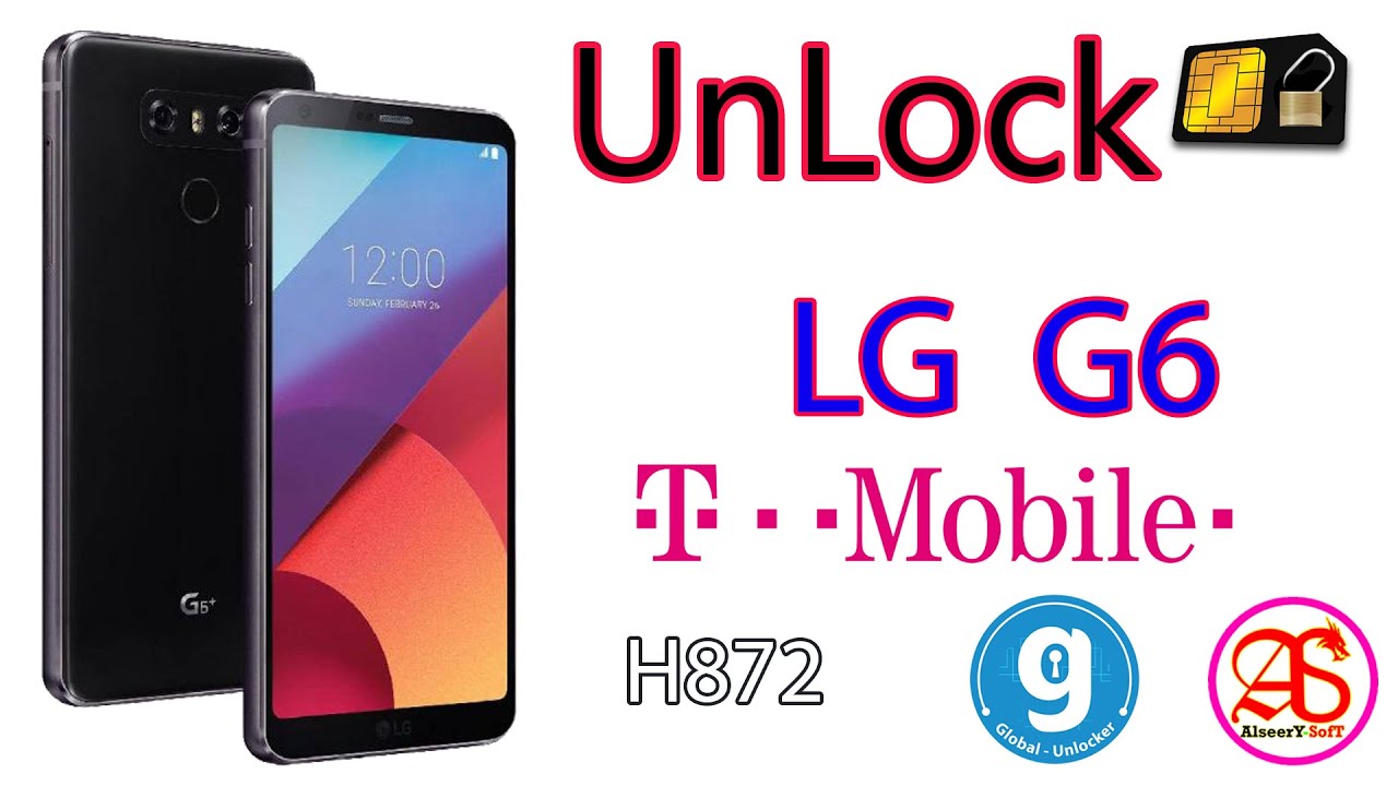LG G6 UnLock SIM Card H872 TMobile Global Unlocker Tool YouTube