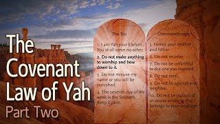 The Covenant Law of Yah Part 2: The Second Commandment