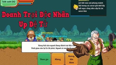 [Ngọc Rồng Online] - Up Đệ Trong Doanh Trại Độc Nhãn