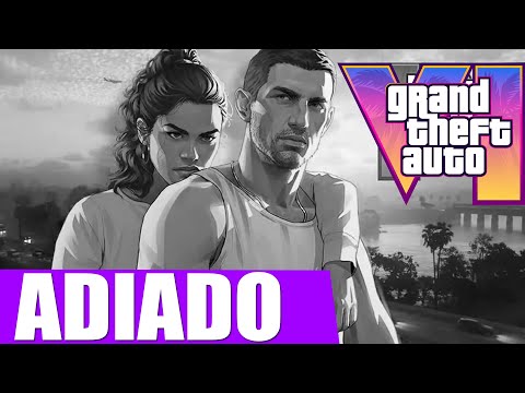 GTA 6 É ADIADO OFICIALMENTE PELA ROCKSTAR GAMES