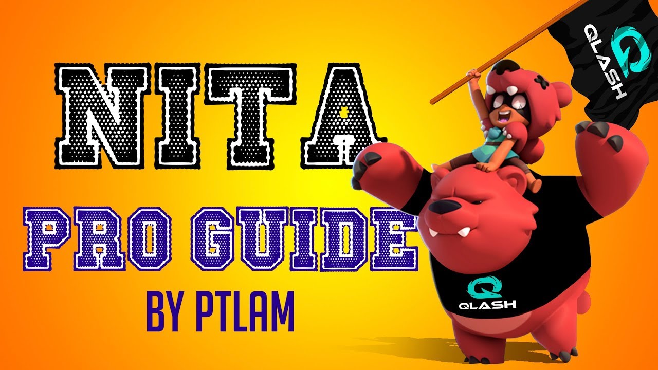 Brawl Stars How To Play Nita Guide Tips Tricks Youtube - nita pouvoir start brawl stars