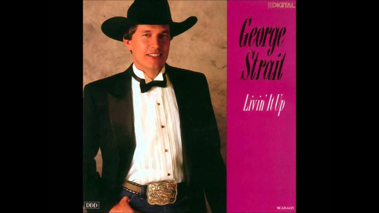 George Strait - Drinking Champagne