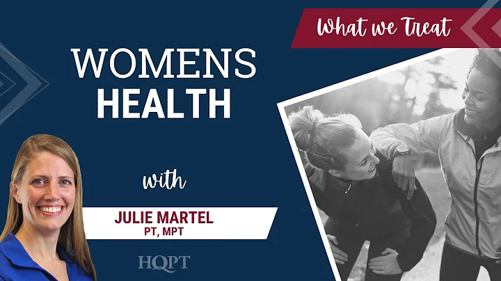 Womens Health with Julie Martel PT, MPT