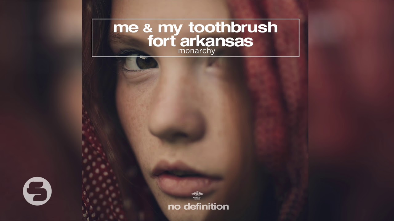 Me & My Toothbrush & Fort Arkansas - Monarchy adlı videoyu YouTube'da izle Me & My Toothbrush & Fort Arkansas - Monarchy adlı videoyu YouTube'da izle