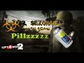 Left4Dead 2 - Pills HERE S2E3