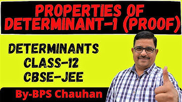 Properties of Determinant -1 | DETERMINANTS Class-12 CBSE- JEE Maths