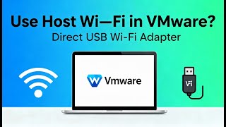 Enabling Wi-Fi in VMware(Workstation) Virtual Machine