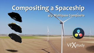 Compositing a Spaceship in Resolve & Fusion 4/5: Multipass Composite @VFXstudy
