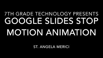 7th Grade Google Slides Stop Motion Animation