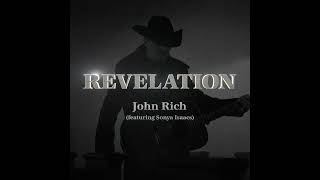 John Rich - Revelation (feat Sonya Isaacs)