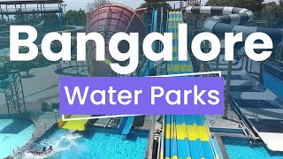 Top 10 Best Water Parks to Visit in Bengaluru | India - English