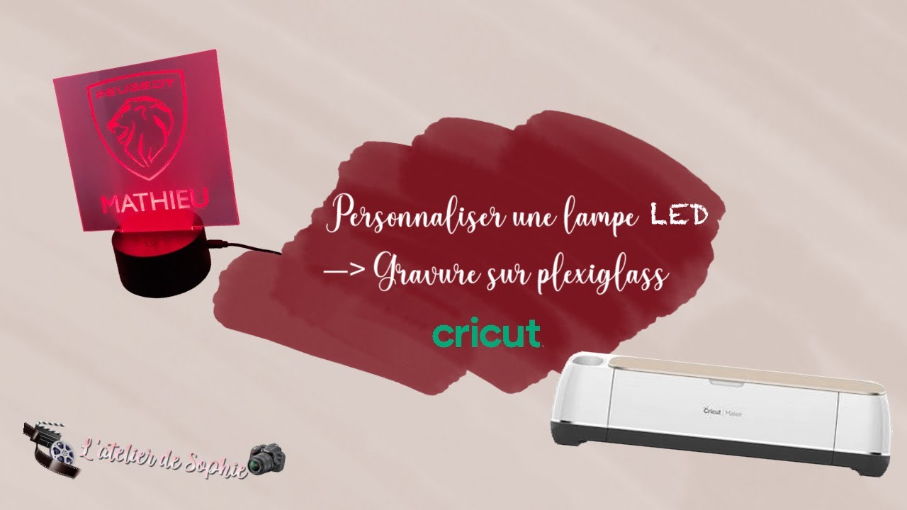 Cricut n°8 Personnaliser une lampe LED (Cricut Maker) YouTube