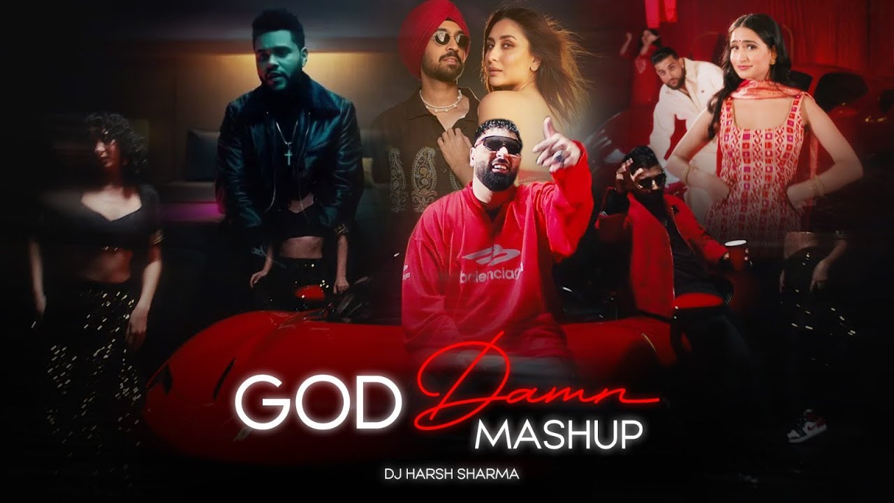 God Damn  Punjabi Medley Mashup  Karan Aujla Badhshah Diljit Shubh  Raftar   DJ HARSH SHARMA